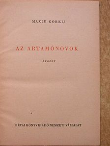 Maxim Gorkij - Az Artamónovok [antikvár]