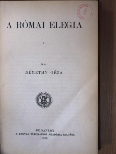 Némethy Géza - A római elegia [antikvár]