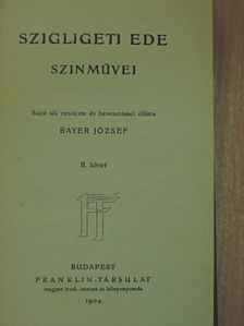 Szigligeti Ede - Szigligeti Ede szinművei II. (töredék) [antikvár]