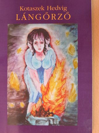 Kotaszek Gábor - Lángőrző [antikvár]