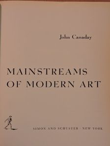 John Canaday - Mainstreams of Modern Art [antikvár]