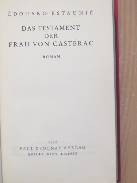 Édouard Estaunié - Das Testament der Frau von Castérac [antikvár]