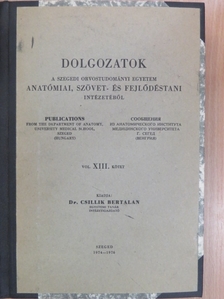 Boncz I. - Dolgozatok a Szegedi Orvostudományi Egyetem Anatómiai, Szövet- és Fejlődéstani Intézetéből XIII. [antikvár]