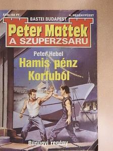 Peter Hebel - Hamis pénz Korfuból [antikvár]