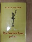 Harald Tandrup - Der Prophet Jona-Privat [antikvár]