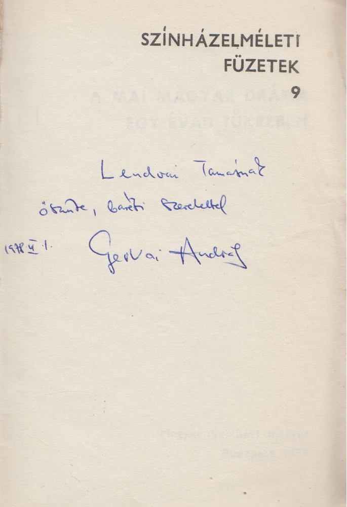 Gervai András (szerk.) - A mai magyar dráma egy évad tükrében (dedikált) [antikvár]