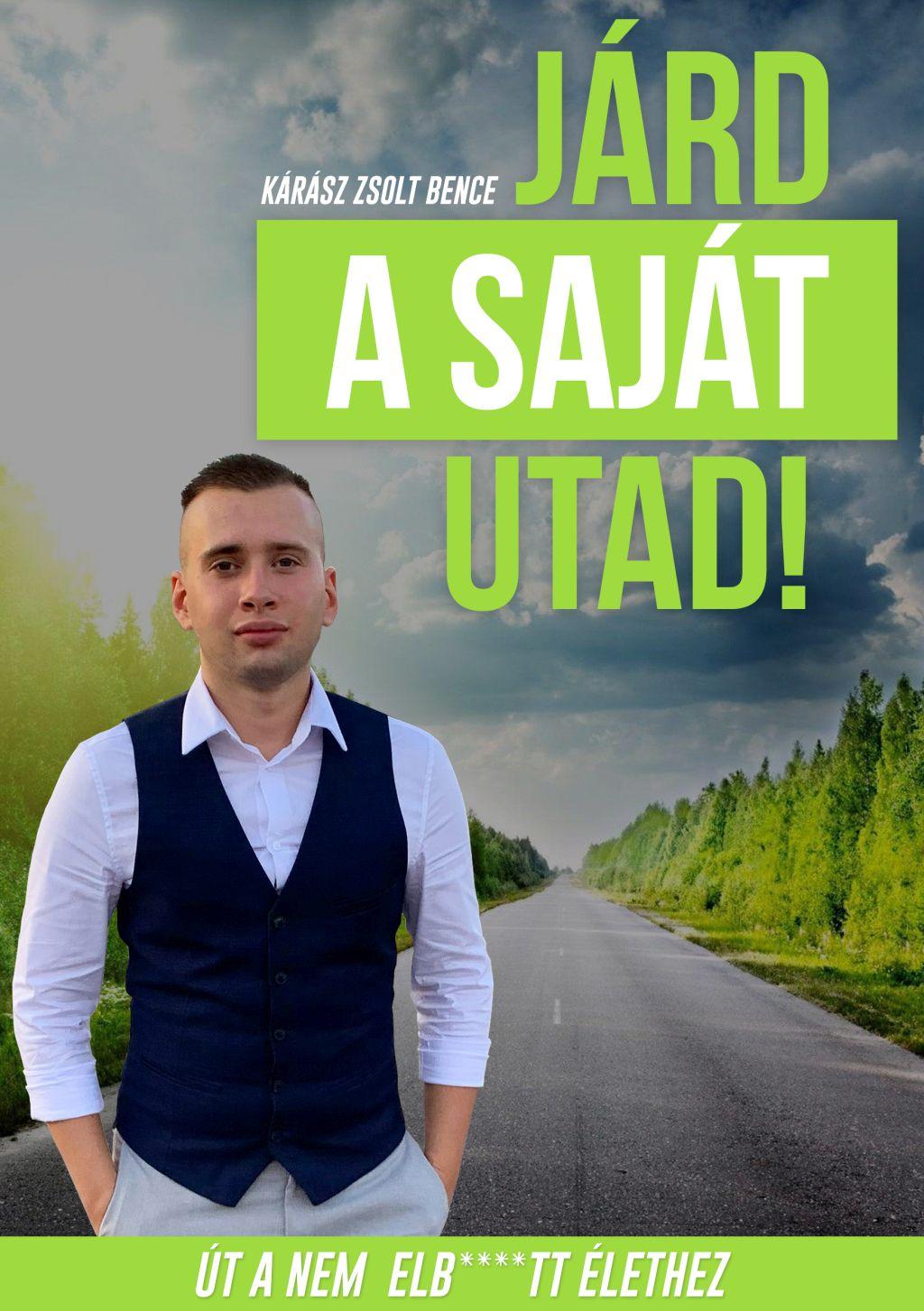 Kárász Zsolt Bence - Járd a saját utad! - Út a nem elb****tt élethez