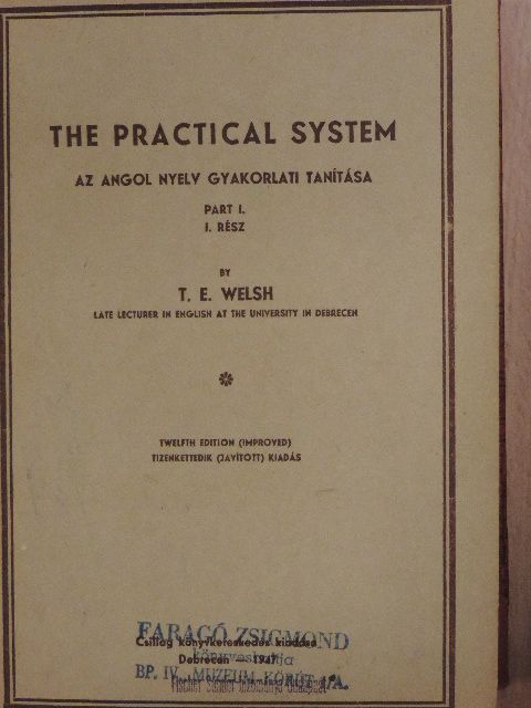 T. E. Welsh - The practical system I-II. [antikvár]