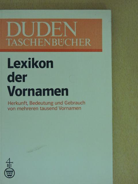 Günther Drosdowski - Lexikon der Vornamen [antikvár]
