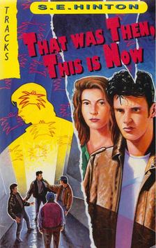 S. E. Hinton - That Was Then, This Is Now [antikvár]