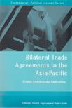 Vinod K. Aggarwal, Shujiro Urata - Bilateral Trade Agreements in the Asia-Pacific [antikvár]