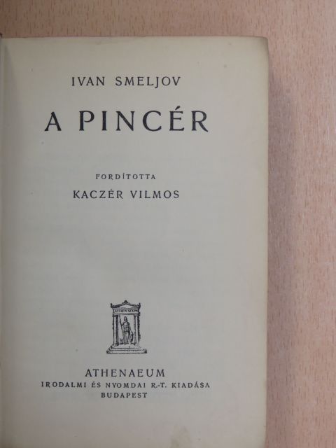 Ivan Smeljov - A pincér [antikvár]