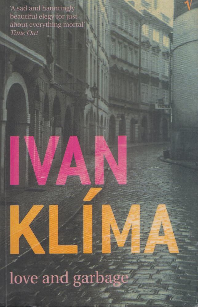 Ivan Klíma - Love and Garbage [antikvár]