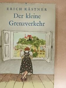 Erich Kästner - Der kleine Grenzverkehr oder Georg und die Zwischenfälle [antikvár]
