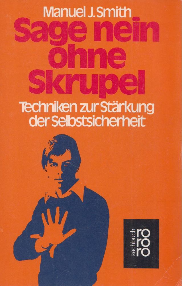 Manuel J. Smith - Sage nein ohne Skrupel [antikvár]