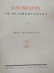 Emil Waldmann - Das Bildnis im 19. Jahrhundert [antikvár]