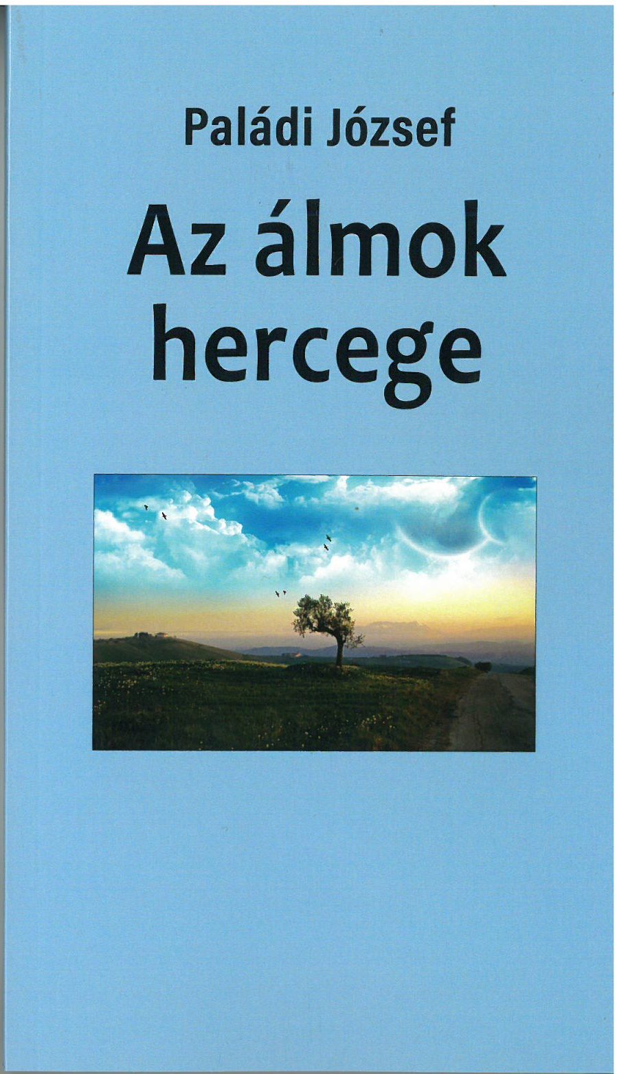 Paládi József - Az álmok hercege