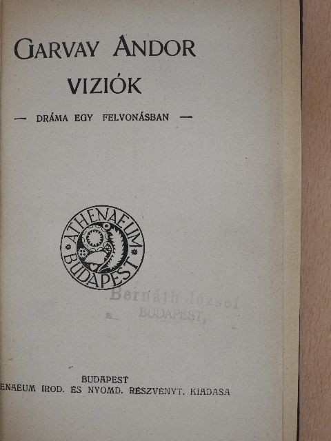Garvay Andor - Viziók/Négyen a tűz körül/Ritta meséi/A menyasszony [antikvár]