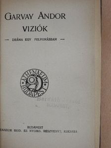 Garvay Andor - Viziók/Négyen a tűz körül/Ritta meséi/A menyasszony [antikvár]