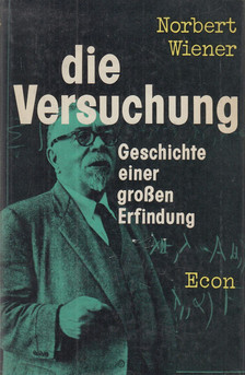Wiener, Norbert - Die Versuchung [antikvár]