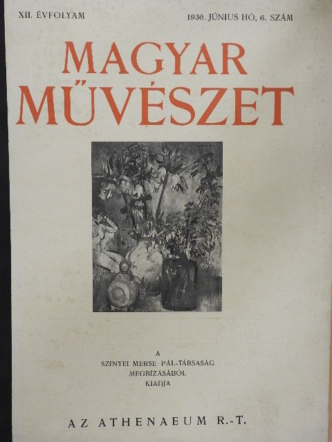 Csatkai Endre - Magyar Művészet 1936/6. [antikvár]