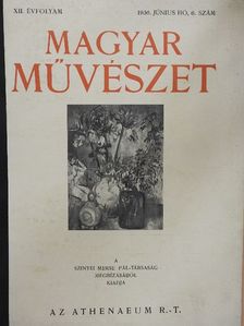Csatkai Endre - Magyar Művészet 1936/6. [antikvár]