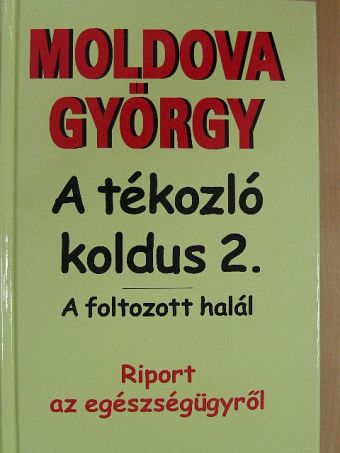 Moldova György - A tékozló koldus 2. [antikvár]