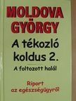 Moldova György - A tékozló koldus 2. [antikvár]