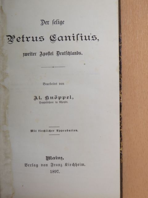 Der selige Petrus Canisius (gótbetűs) [antikvár]