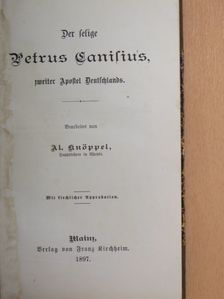 Der selige Petrus Canisius (gótbetűs) [antikvár]