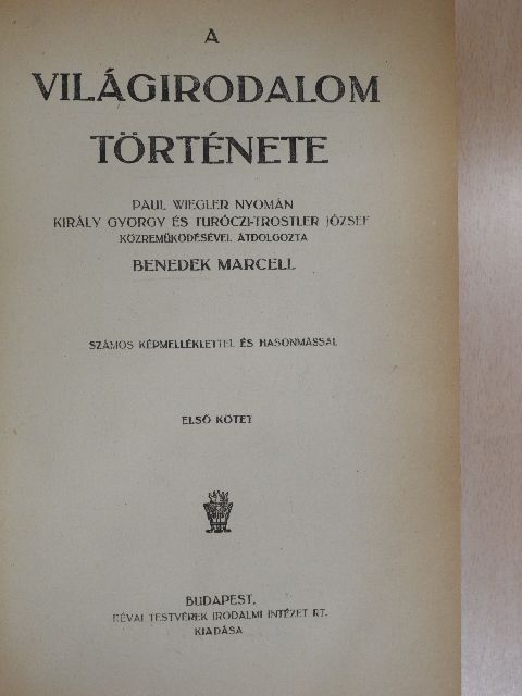 Paul Wiegler - A világirodalom története I-II. [antikvár]