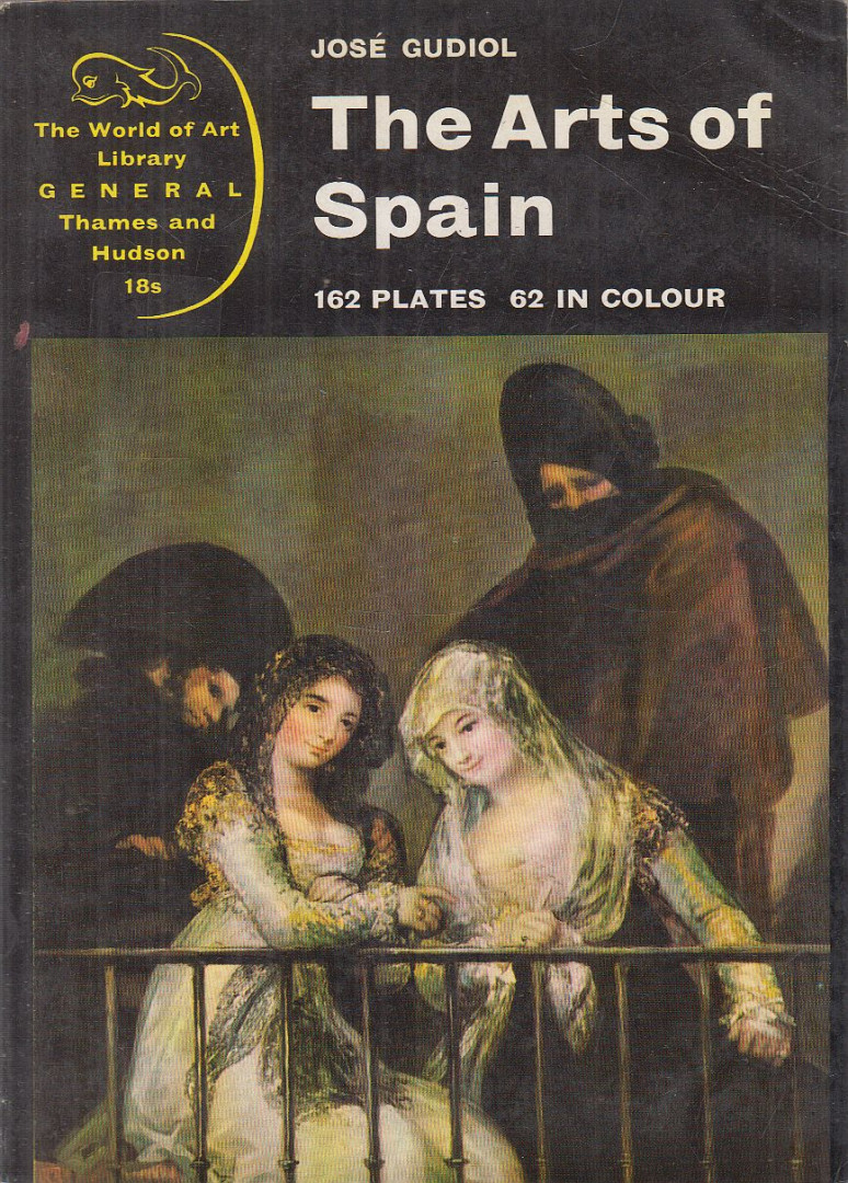 José Gudiol - The Arts of Spain [antikvár]