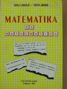 Szili László - Matematika és mathematica [antikvár]