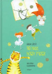 Barak László - Ne hidd, hogy mese! [antikvár]