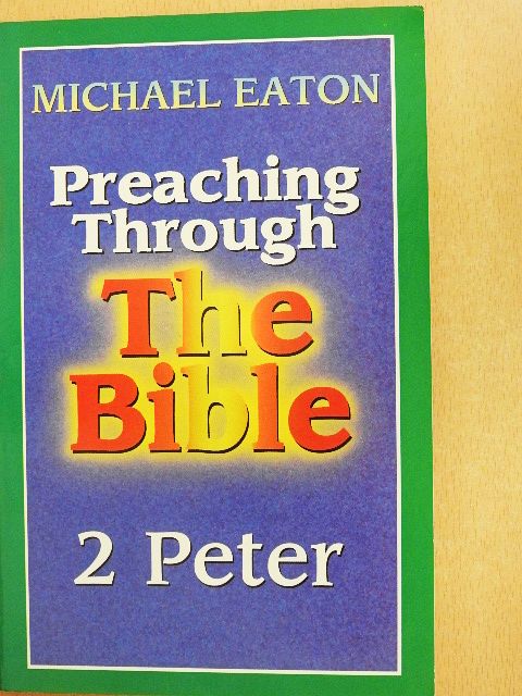 Michael Eaton - 2 Peter [antikvár]