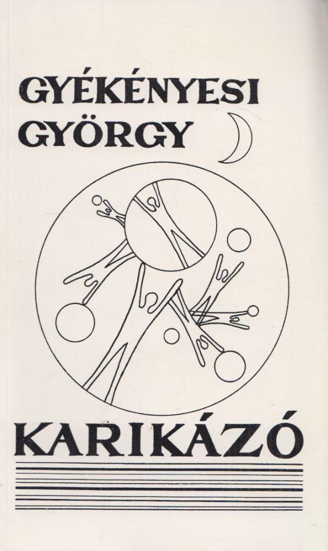 Gyékényesi György - Karikázó [antikvár]