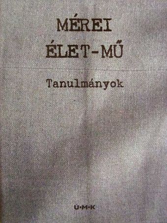 Ajtony Árpád - Mérei élet-mű [antikvár]