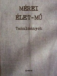 Ajtony Árpád - Mérei élet-mű [antikvár]