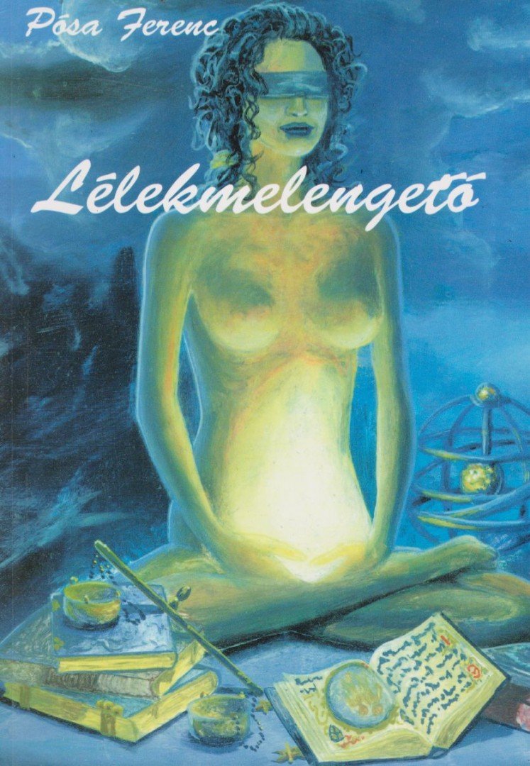 Pósa Ferenc - Lélekmelengető [antikvár]