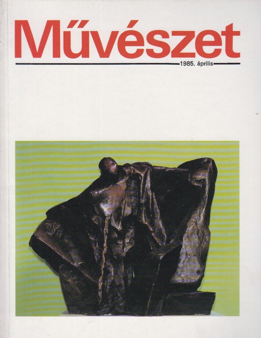 RIDEG GÁBOR - Művészet 1985. április [antikvár]