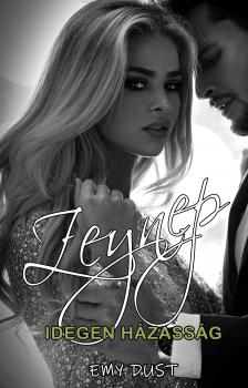 Emy Dust - Idegen házasság - Zeynep I.  [eKönyv: epub, mobi]