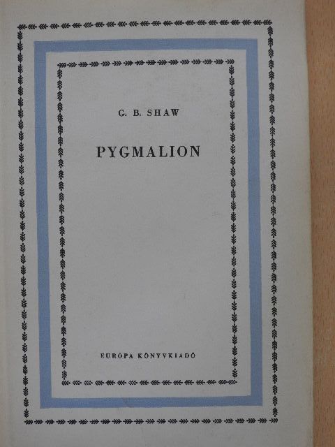 G. B. Shaw - Pygmalion [antikvár]