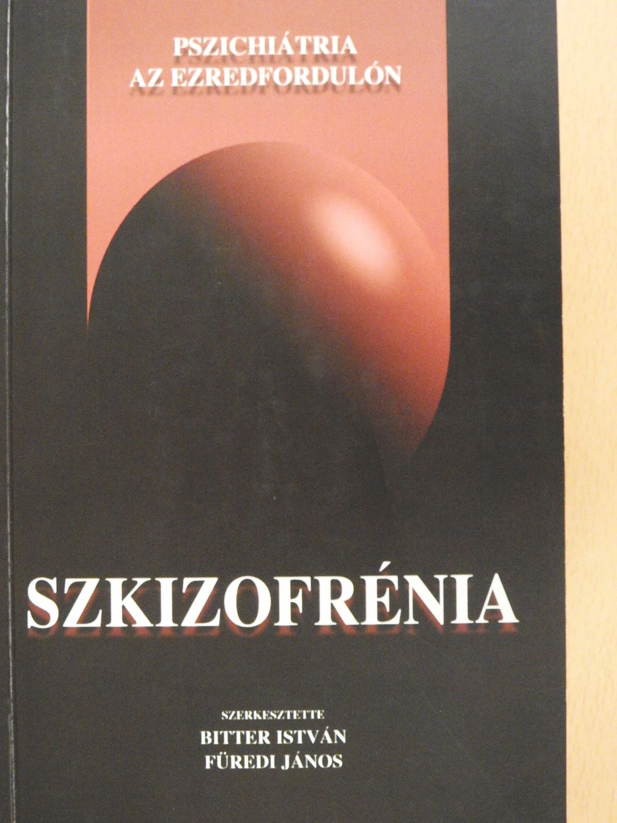 Dr. Ágoston Gabriella - Szkizofrénia (dedikált példány) [antikvár]