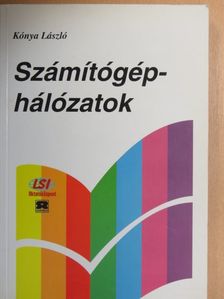 Kónya László - Számítógép-hálózatok [antikvár]