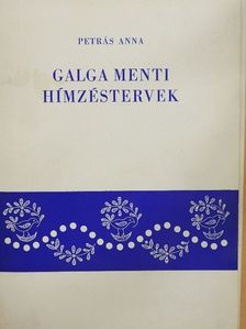 Petrás Anna - Galga menti hímzéstervek [antikvár]