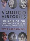David Aaronovitch - Voodoo Histories [antikvár]