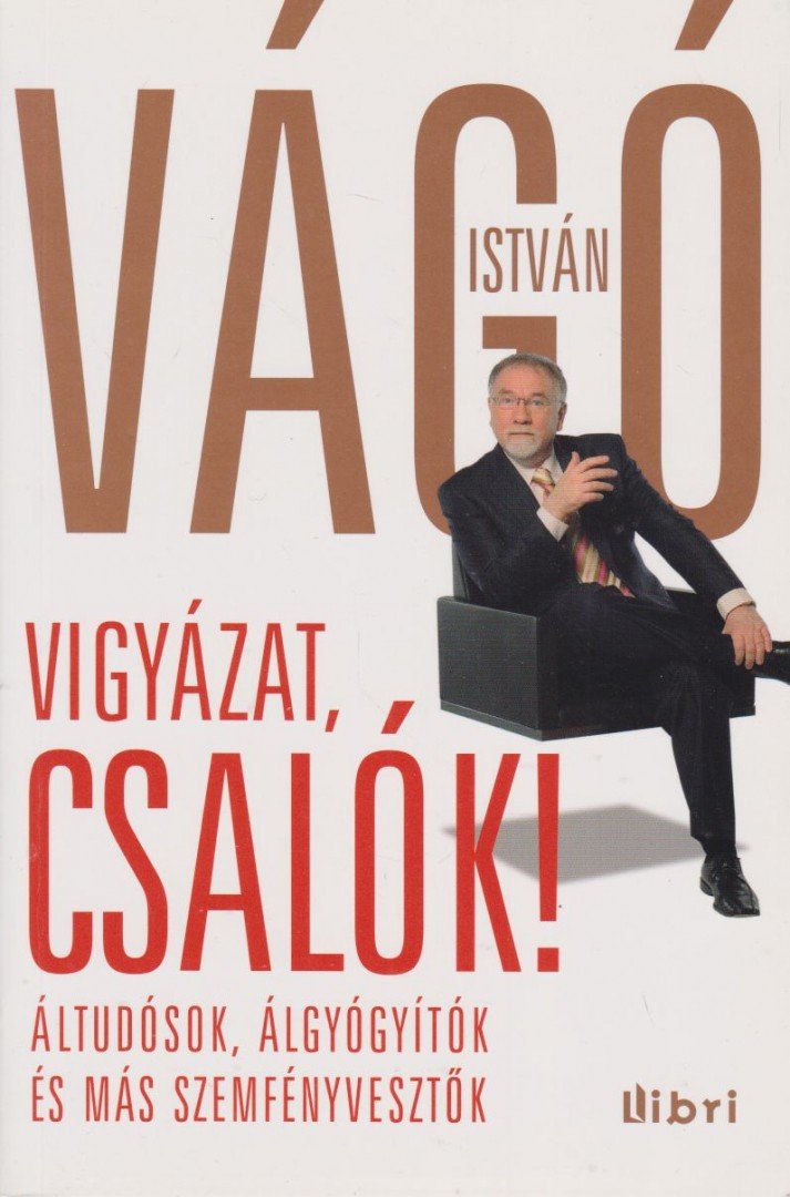 VÁGÓ ISTVÁN - Vigyázat, csalók! [antikvár]