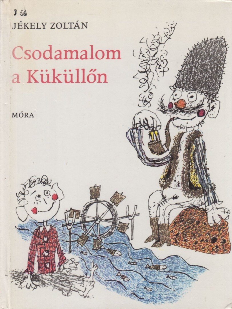 JÉKELY ZOLTÁN - Csodamalom a Küküllőn [antikvár]
