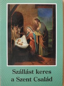 Szállást keres a Szent Család [antikvár]