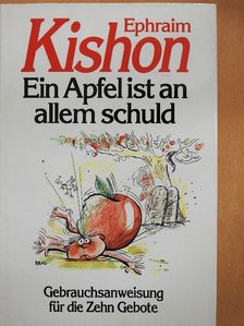 Ephraim Kishon - Ein Apfel ist an allem schuld [antikvár]